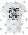 Bullshit Everywhere No Pasture In Sight T-shirt Design #1005