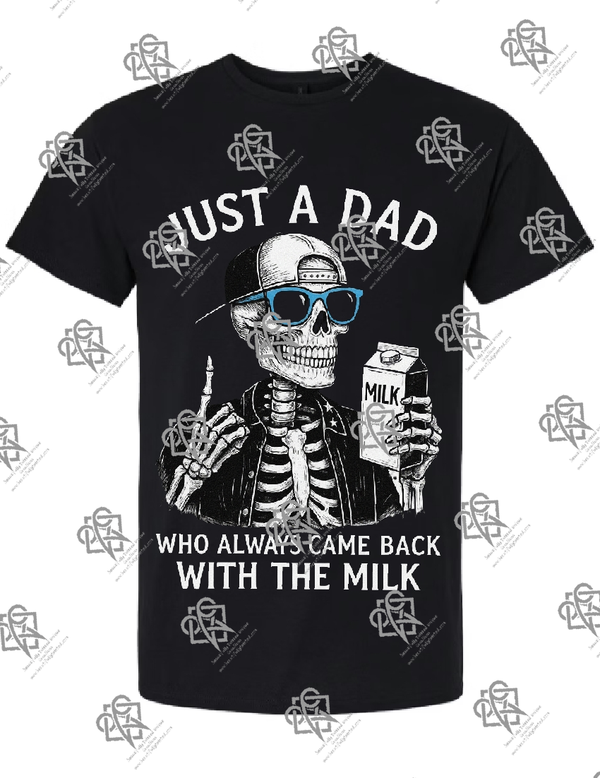 Dad That Comes Home With Milk T-shirt