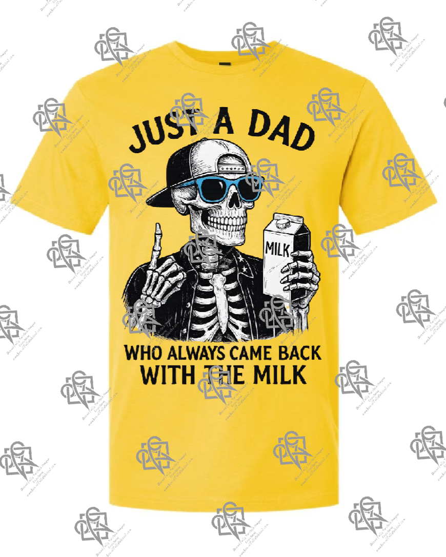 Dad That Comes Home With Milk T-shirt