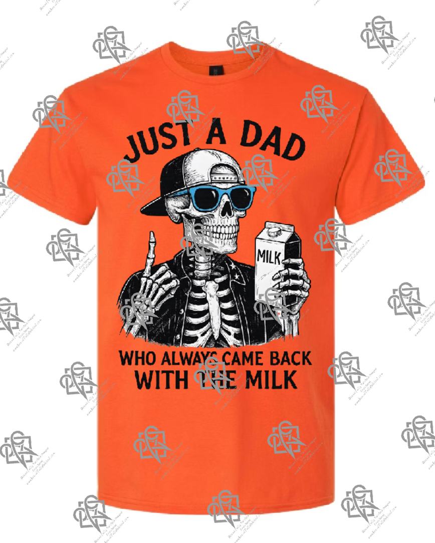 Dad That Comes Home With Milk T-shirt