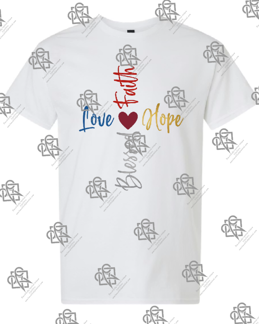 Love Hope Blessed Faith Heart T-shirt Multi Color Design #1009