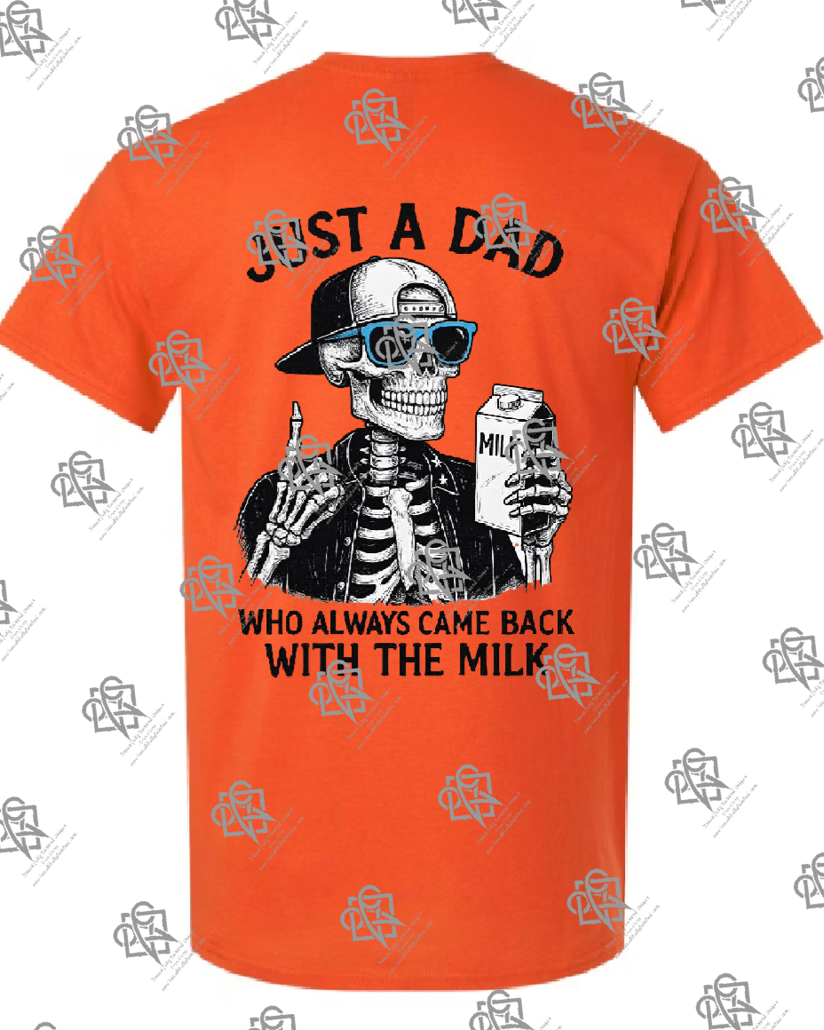 Dad That Comes Home With Milk T-shirt