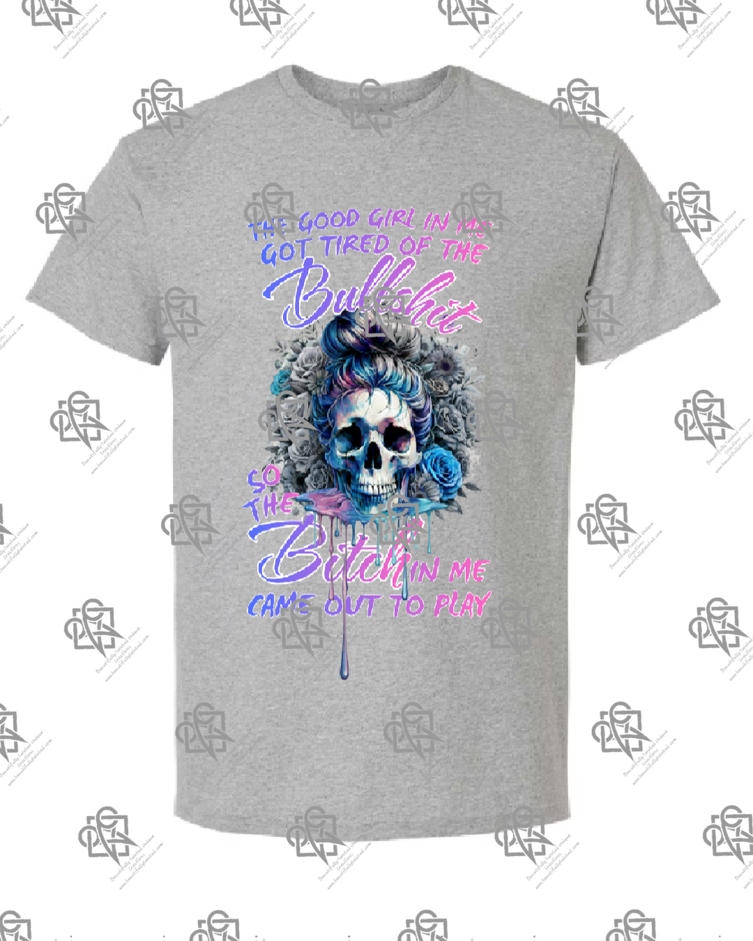 The Bitch In Me Came Out To Play T-shirt