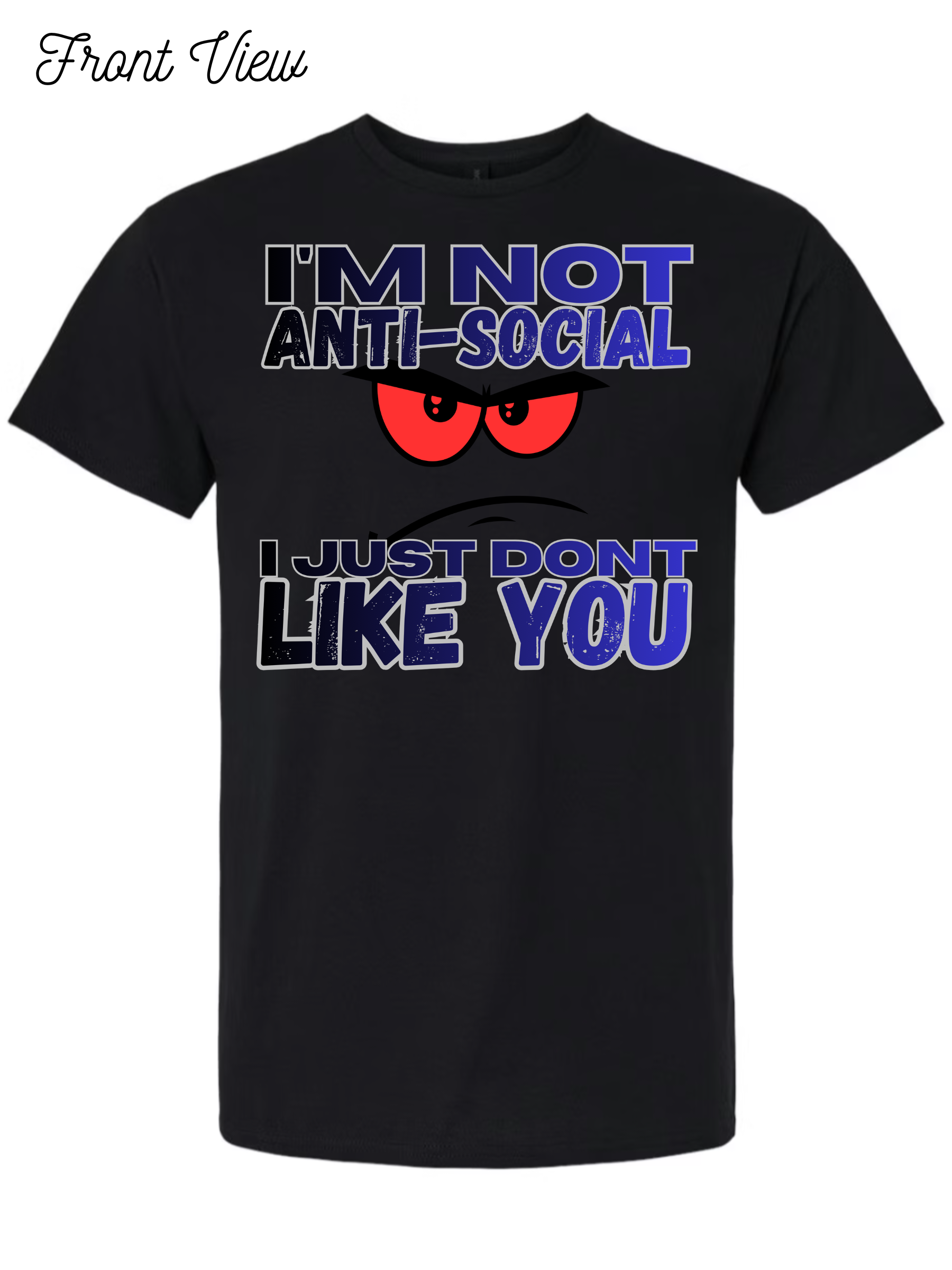Im Not Anti-Social T-Shirt Design #1024
