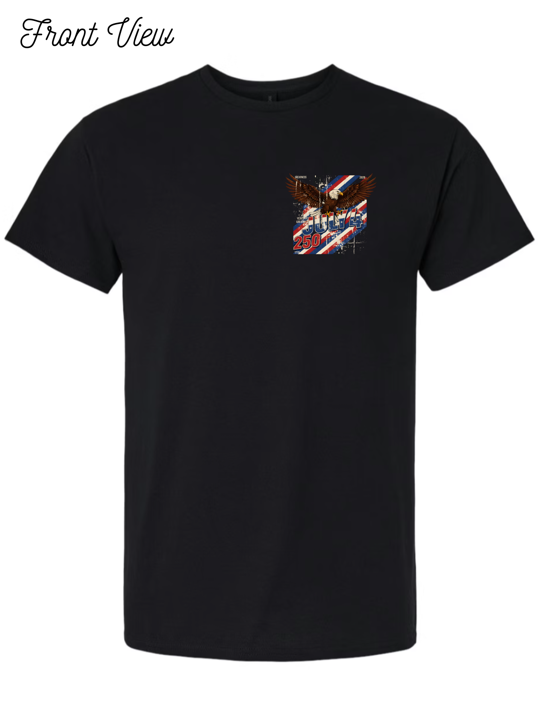 250 Years of Greatness July 4th T-Shirt Design #1069