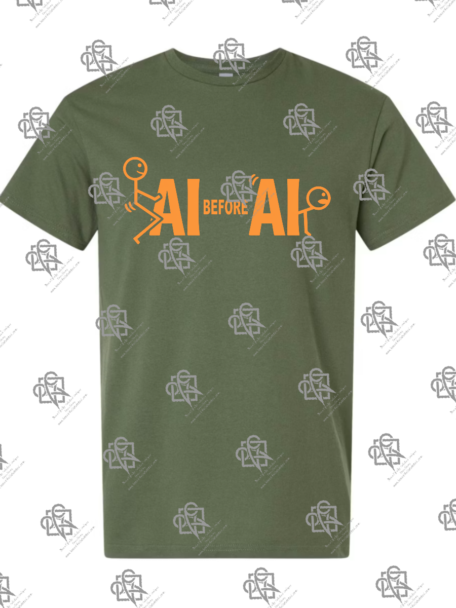 F AI before AI FU - Tshirt