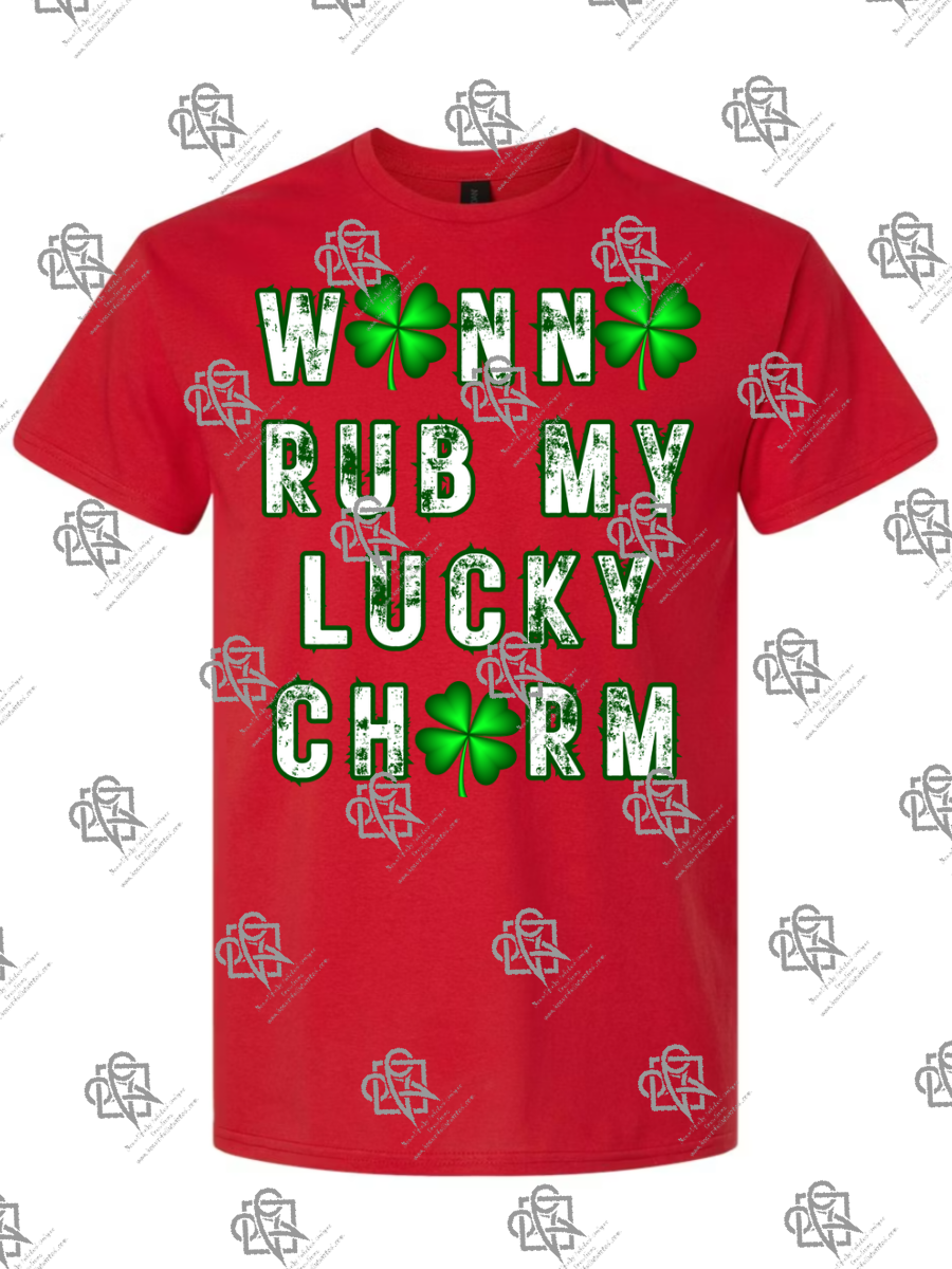 Wanna Rub My Lucky Charm T-Shirt