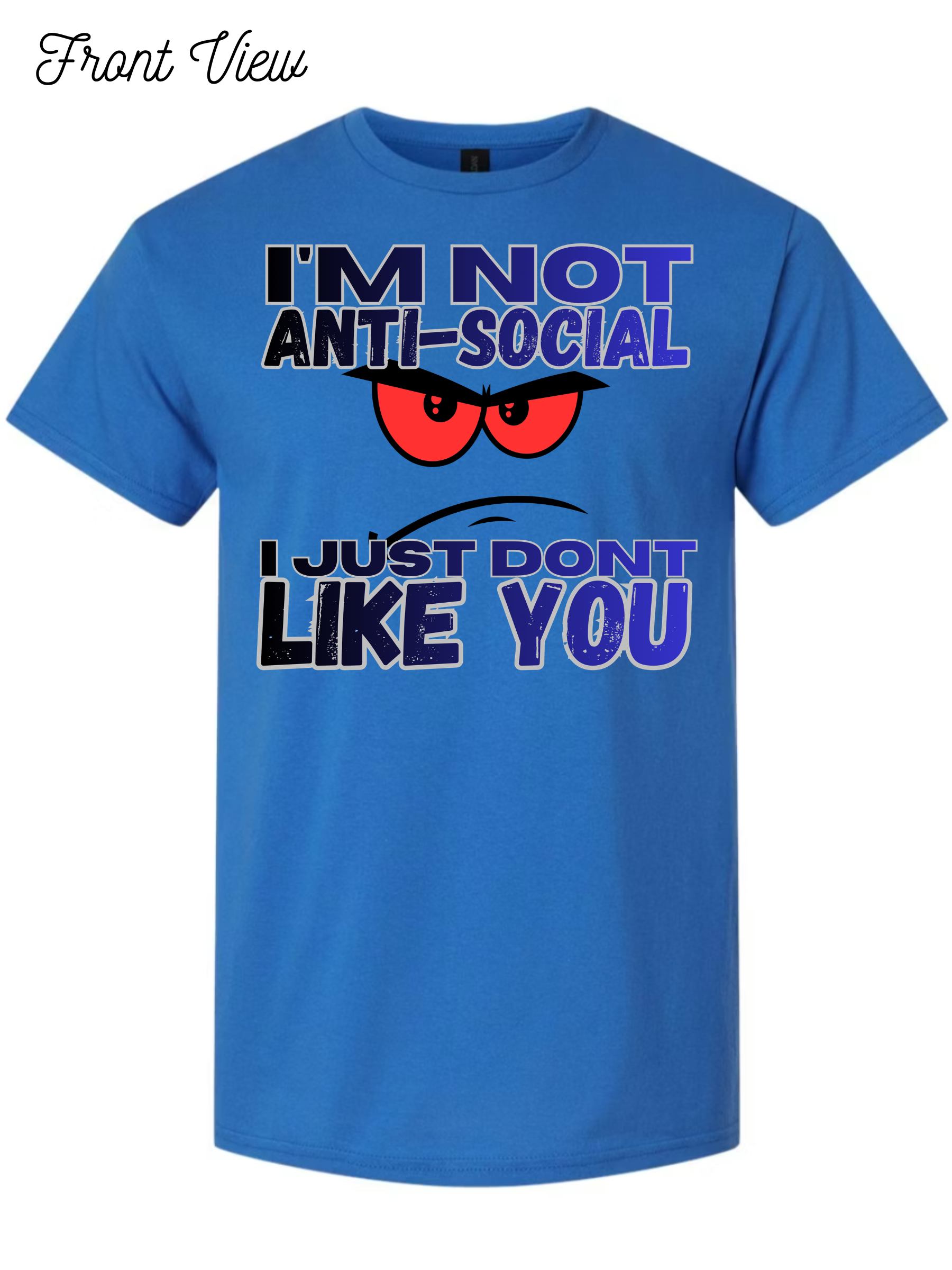 Im Not Anti-Social T-Shirt Design #1024