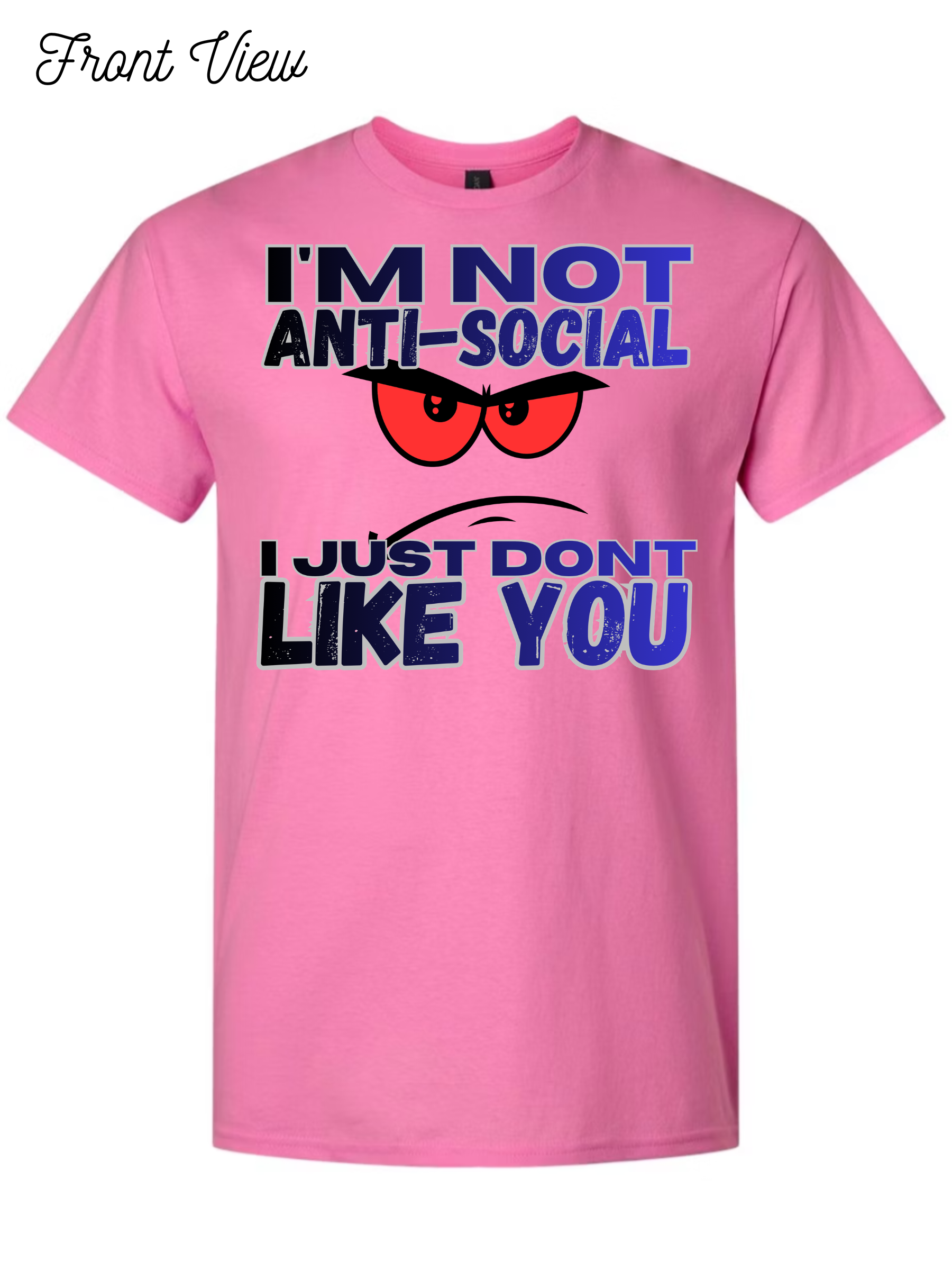 Im Not Anti-Social T-Shirt Design #1024