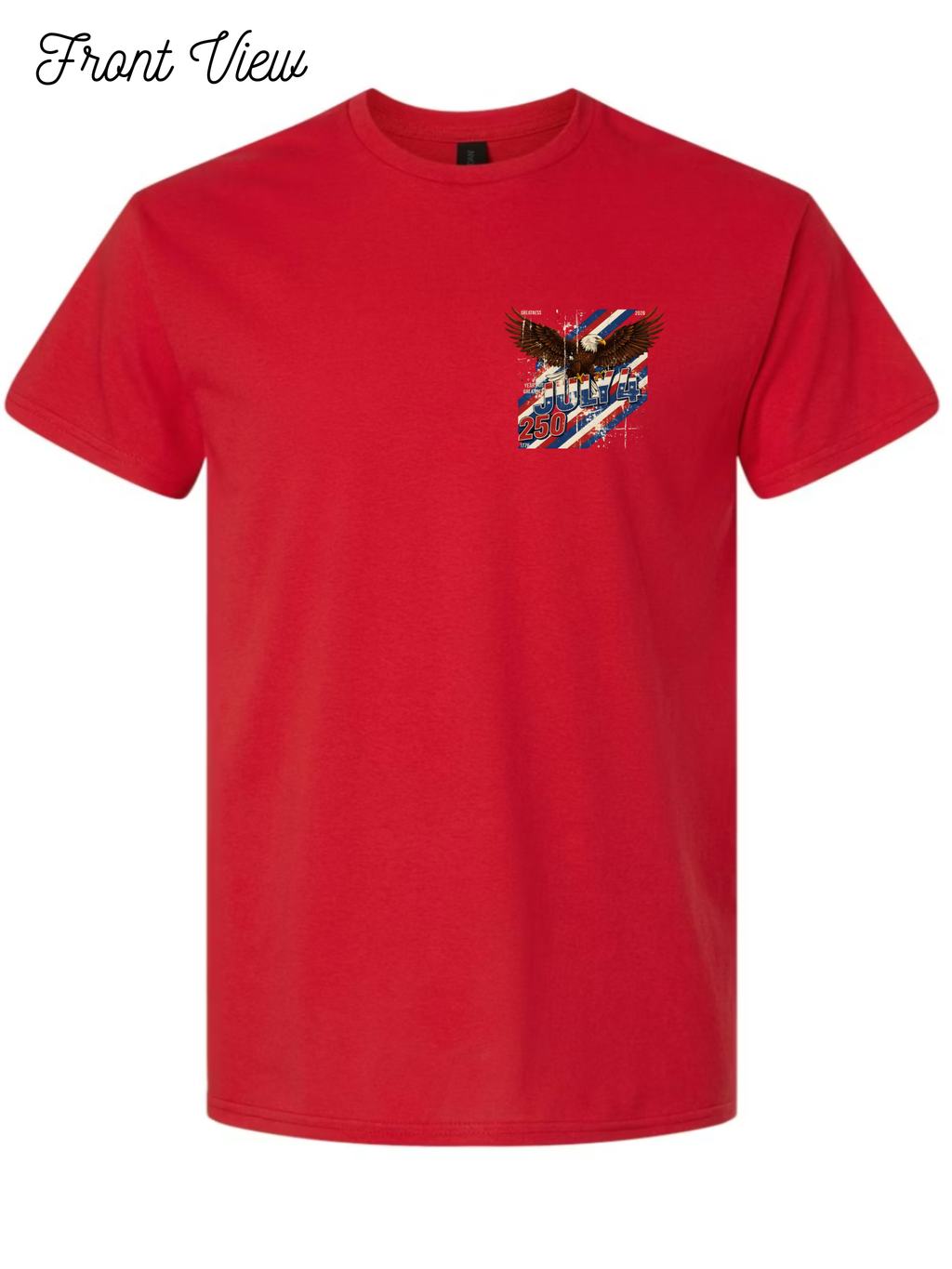 250 Years of Greatness July 4th T-Shirt Design #1069