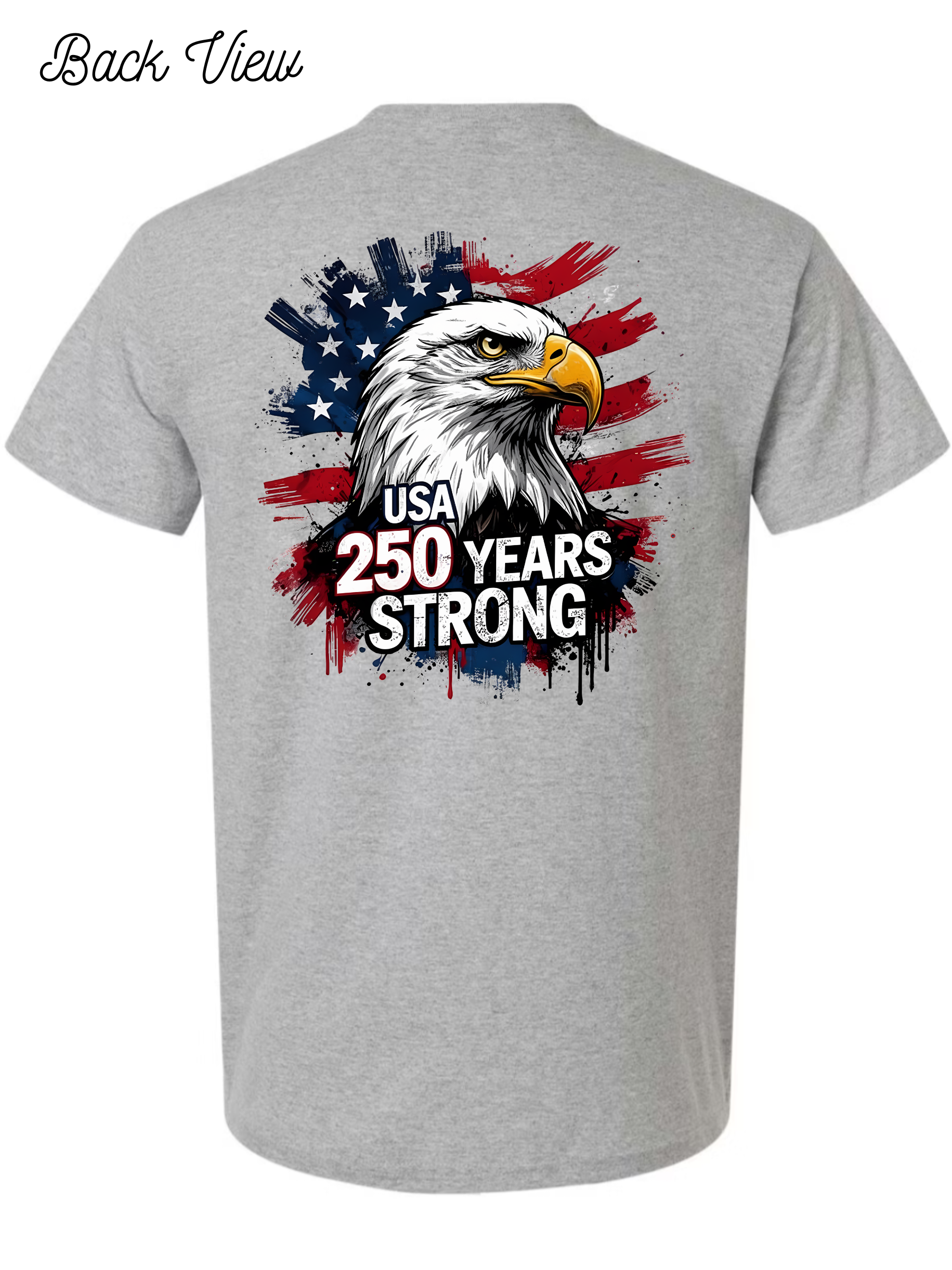 USA 250 Years Strong T-Shirt Design #1035
