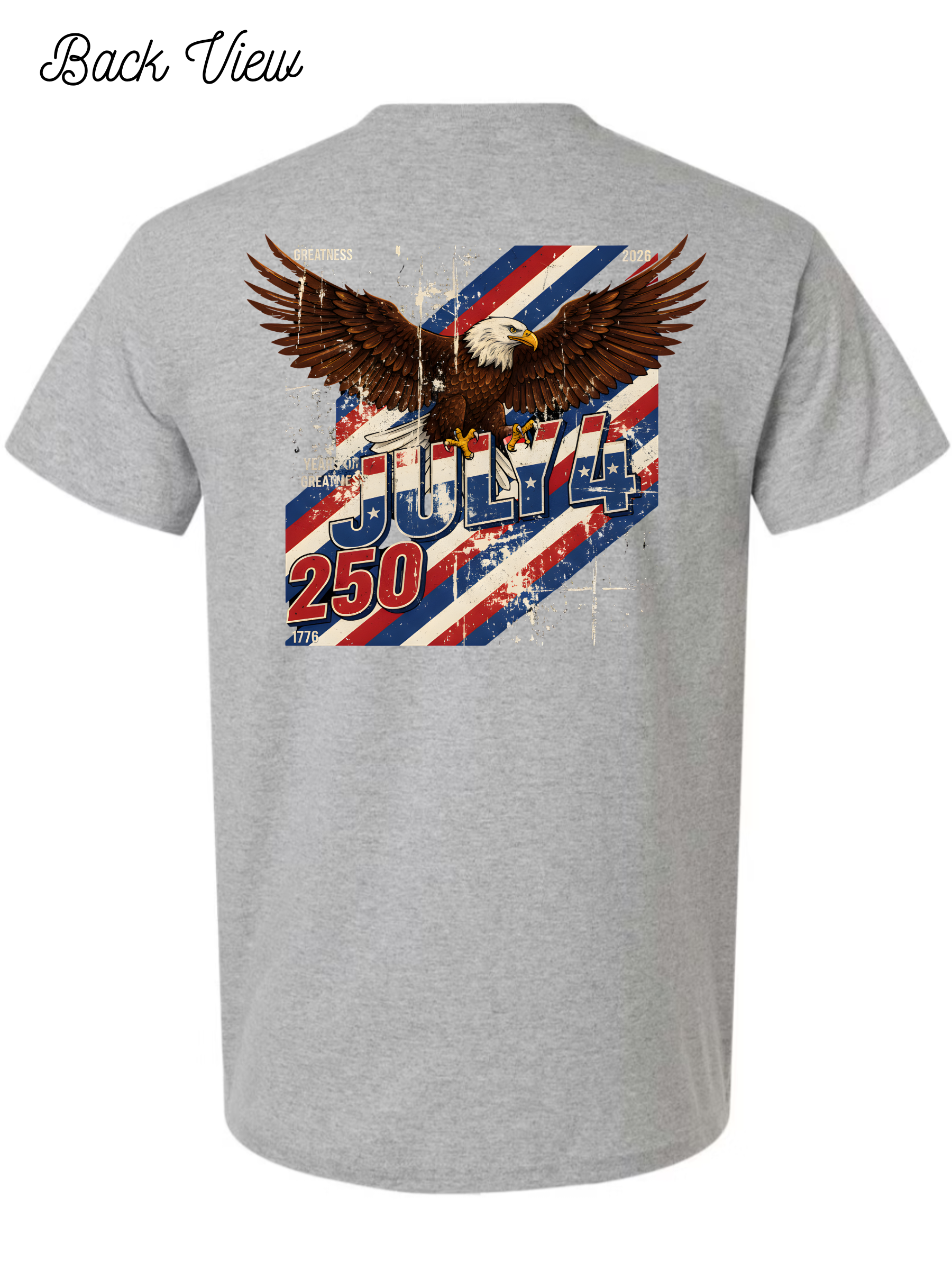 250 Years of Greatness July 4th T-Shirt Design #1069