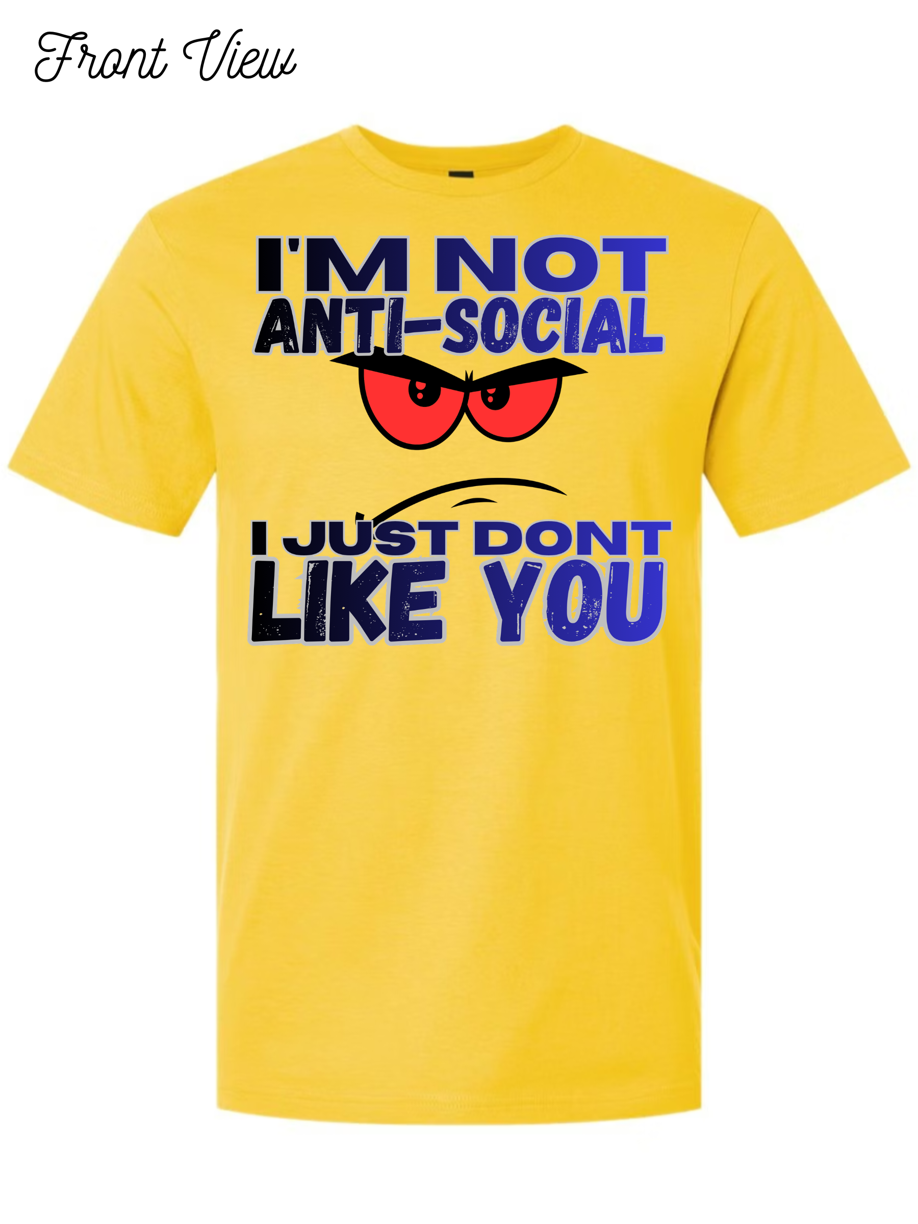 Im Not Anti-Social T-Shirt Design #1024