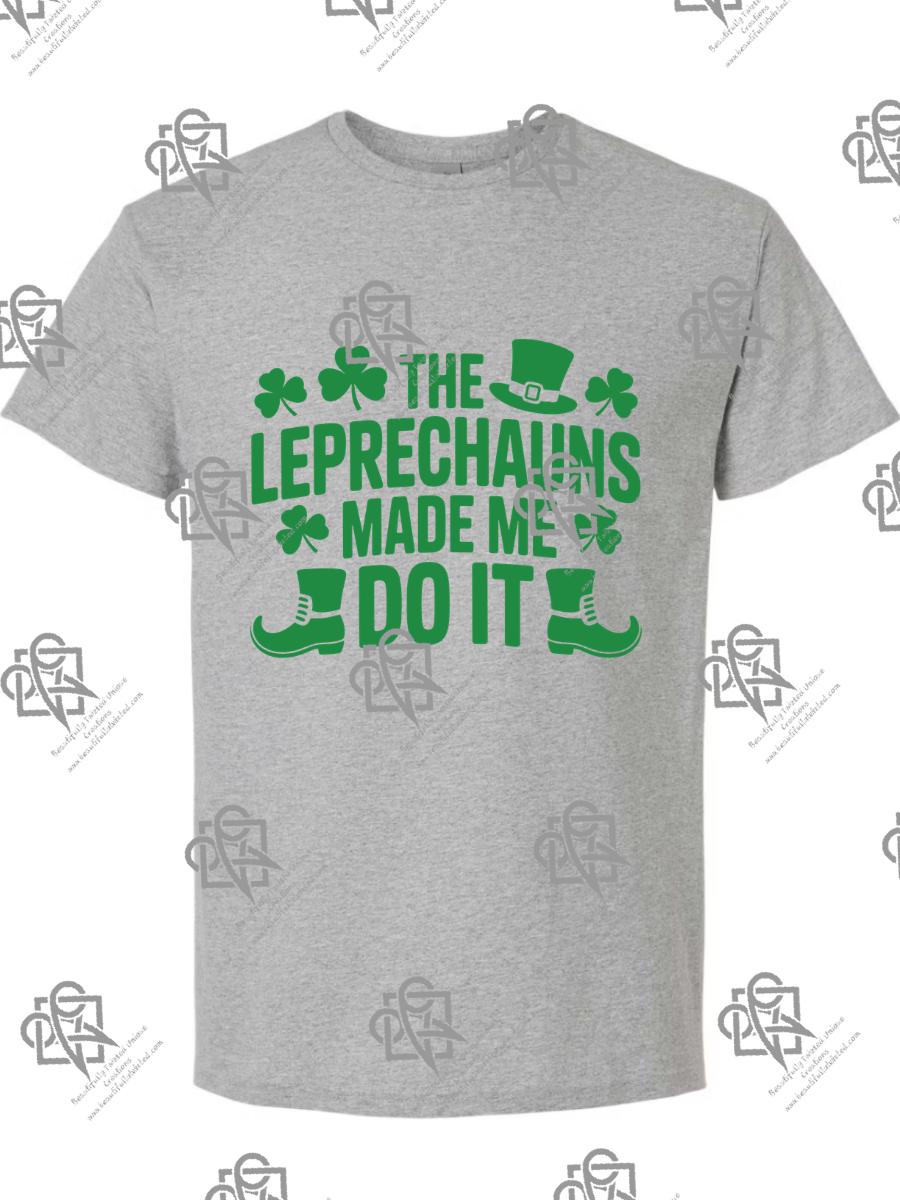 The Leprachuans Made Me Do It T-Shirt