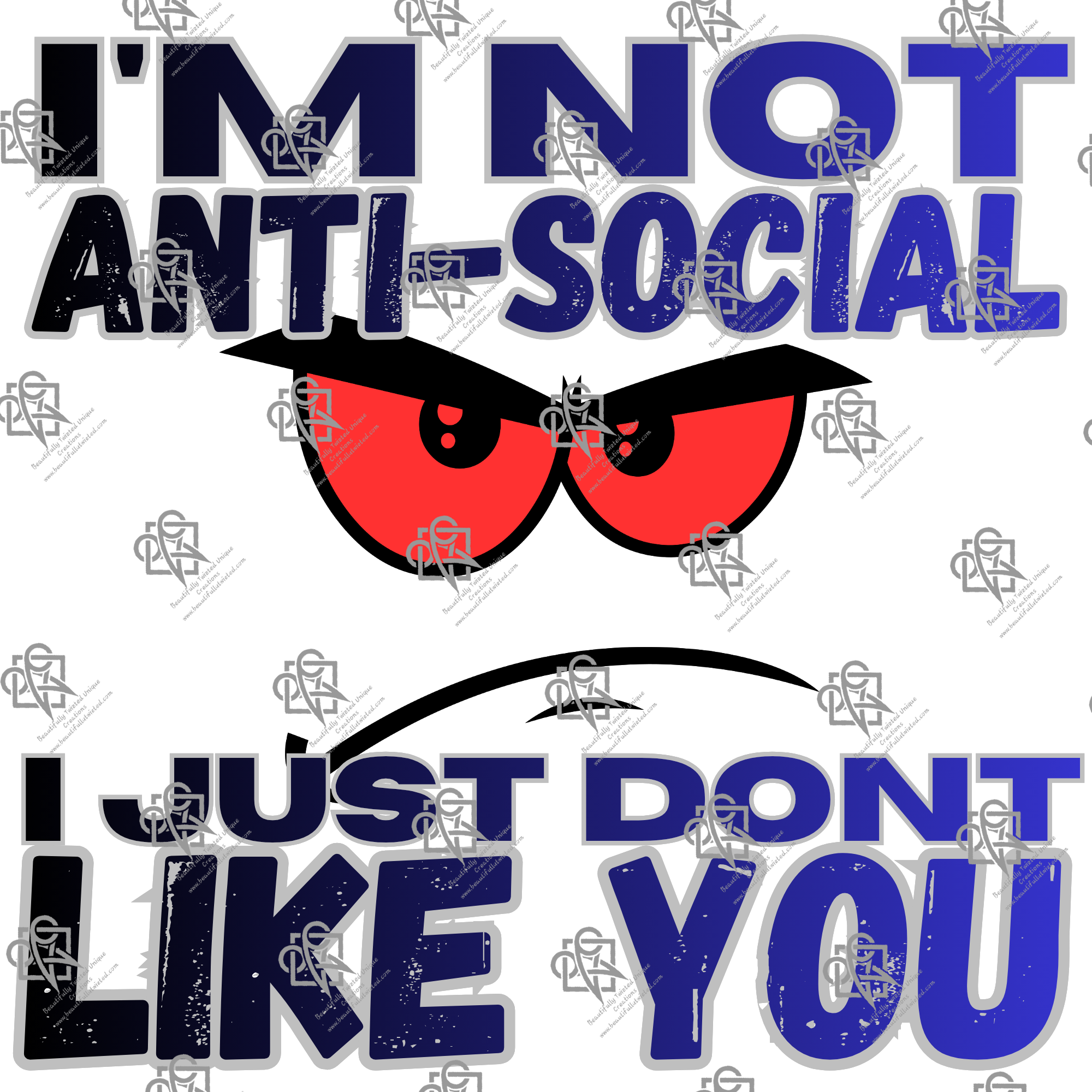 Im Not Anti-Social T-Shirt Design #1024