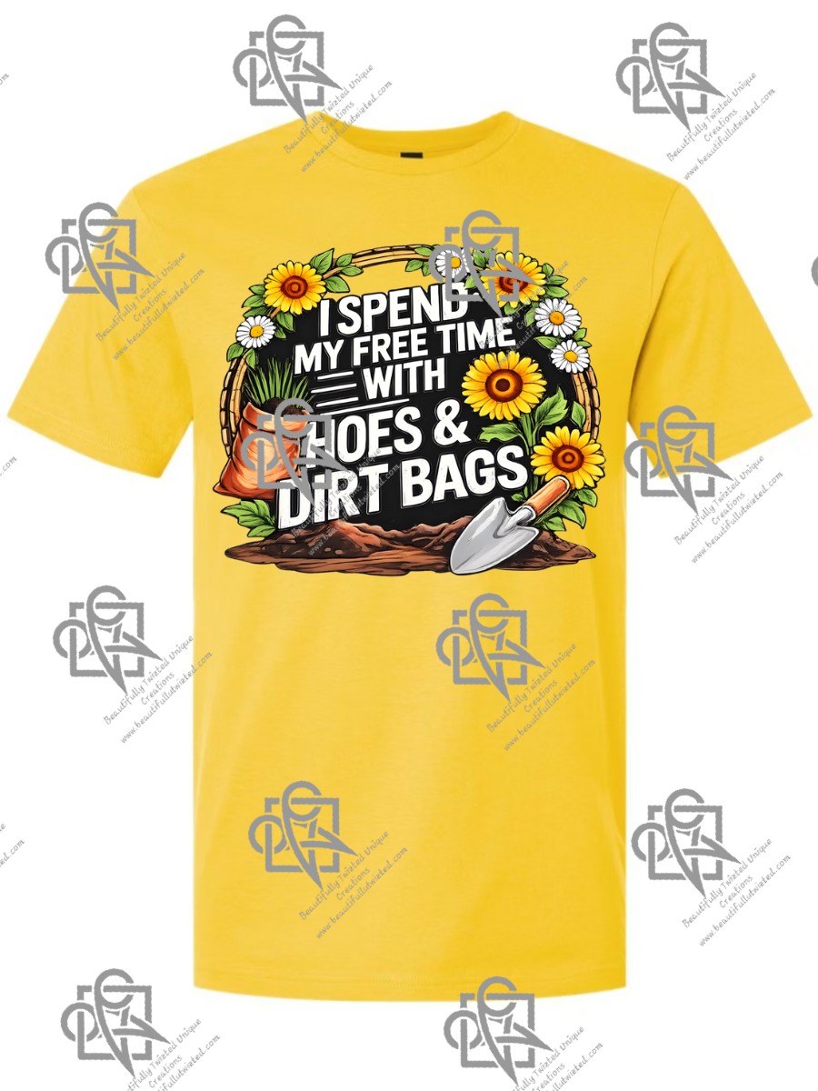 Hoes and Dirt Bags T-Shirt