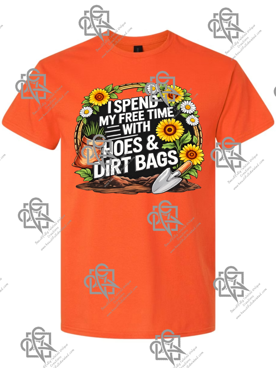 Hoes and Dirt Bags T-Shirt