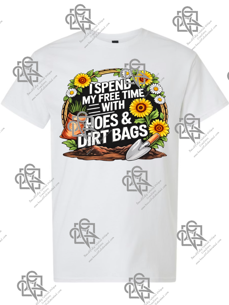 Hoes and Dirt Bags T-Shirt