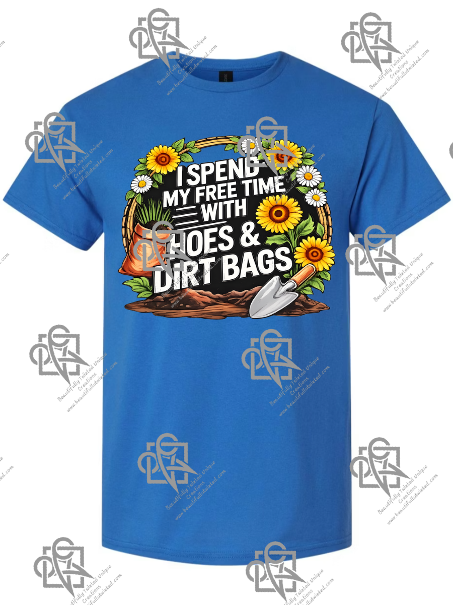 Hoes and Dirt Bags T-Shirt